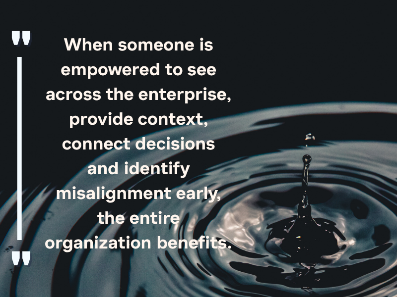 A quote about the power of a role that integrates the organization and helps increase alignment.